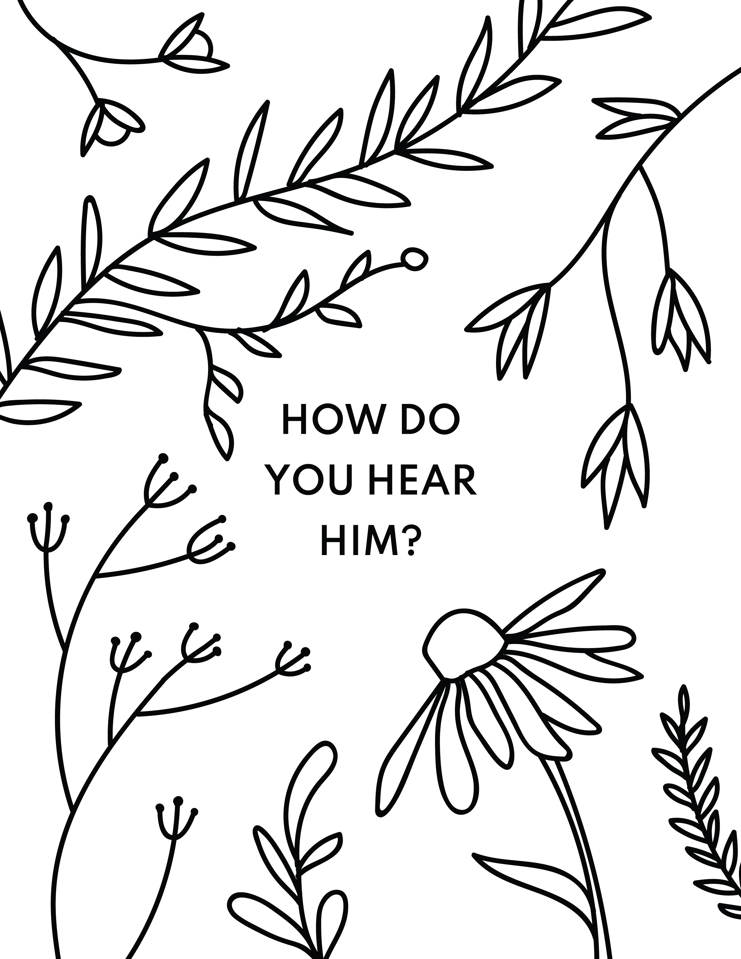 How Do You Hear Him Coloring Page