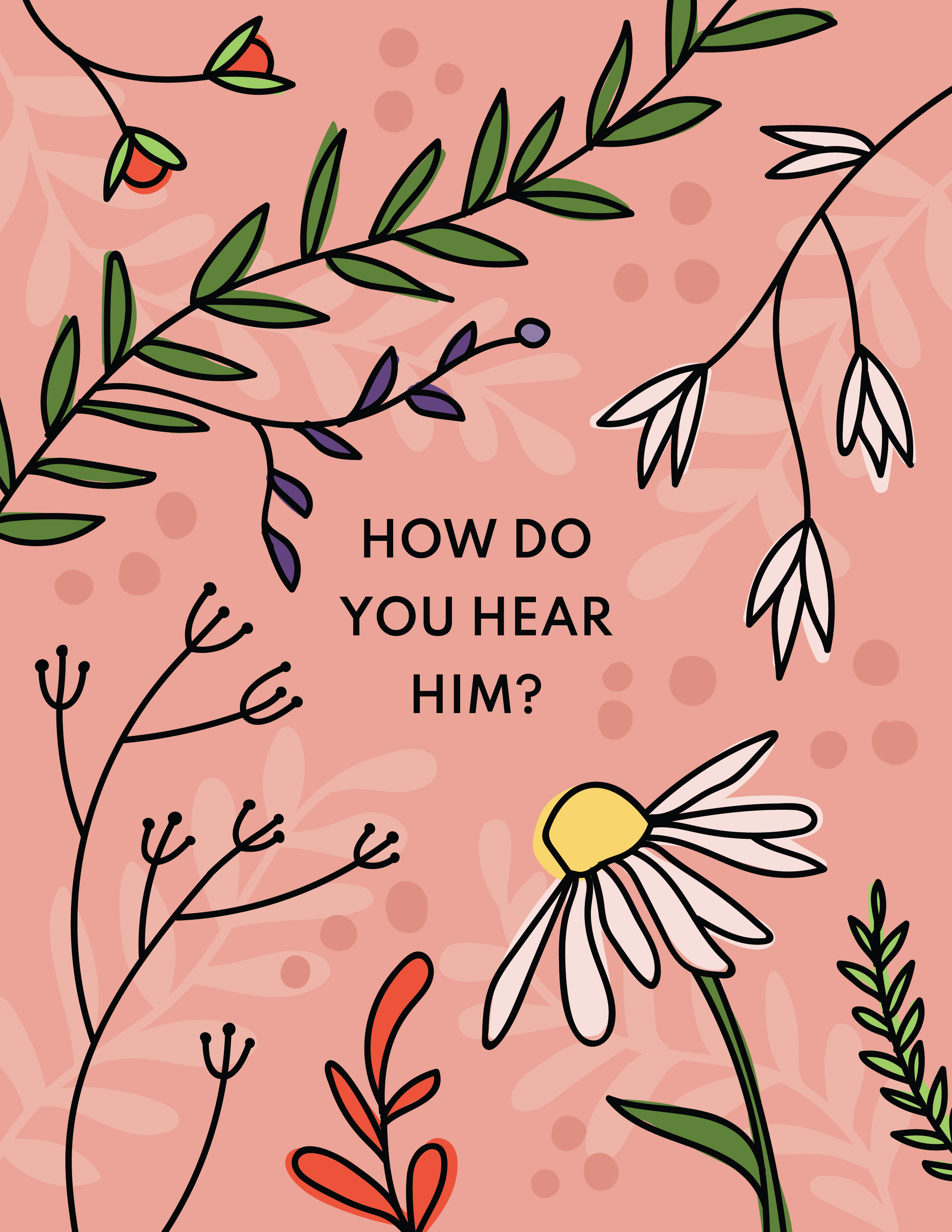 How Do you Hear Him